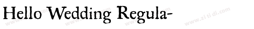 Hello Wedding Regula字体转换